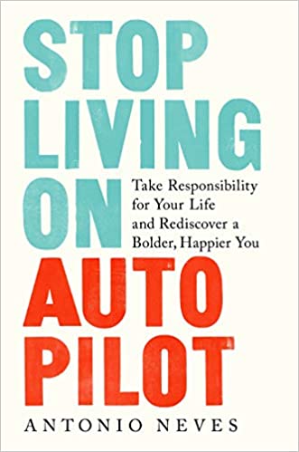 "Stop Living on Auto Pilot" book cover
