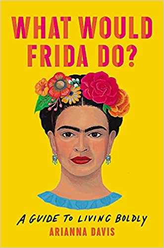 "What Would Frida Do?" book cover